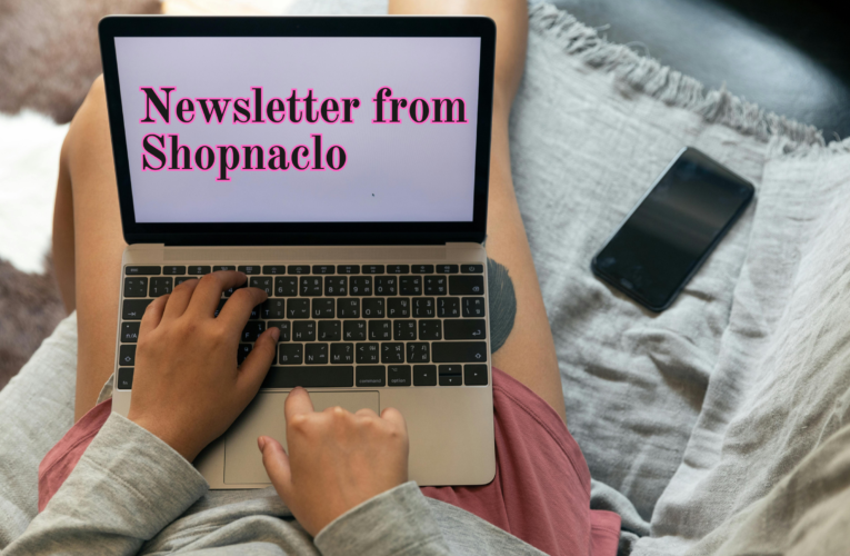 The Newsletter from Shopnaclo Your Easy Guide to Fashion Fun