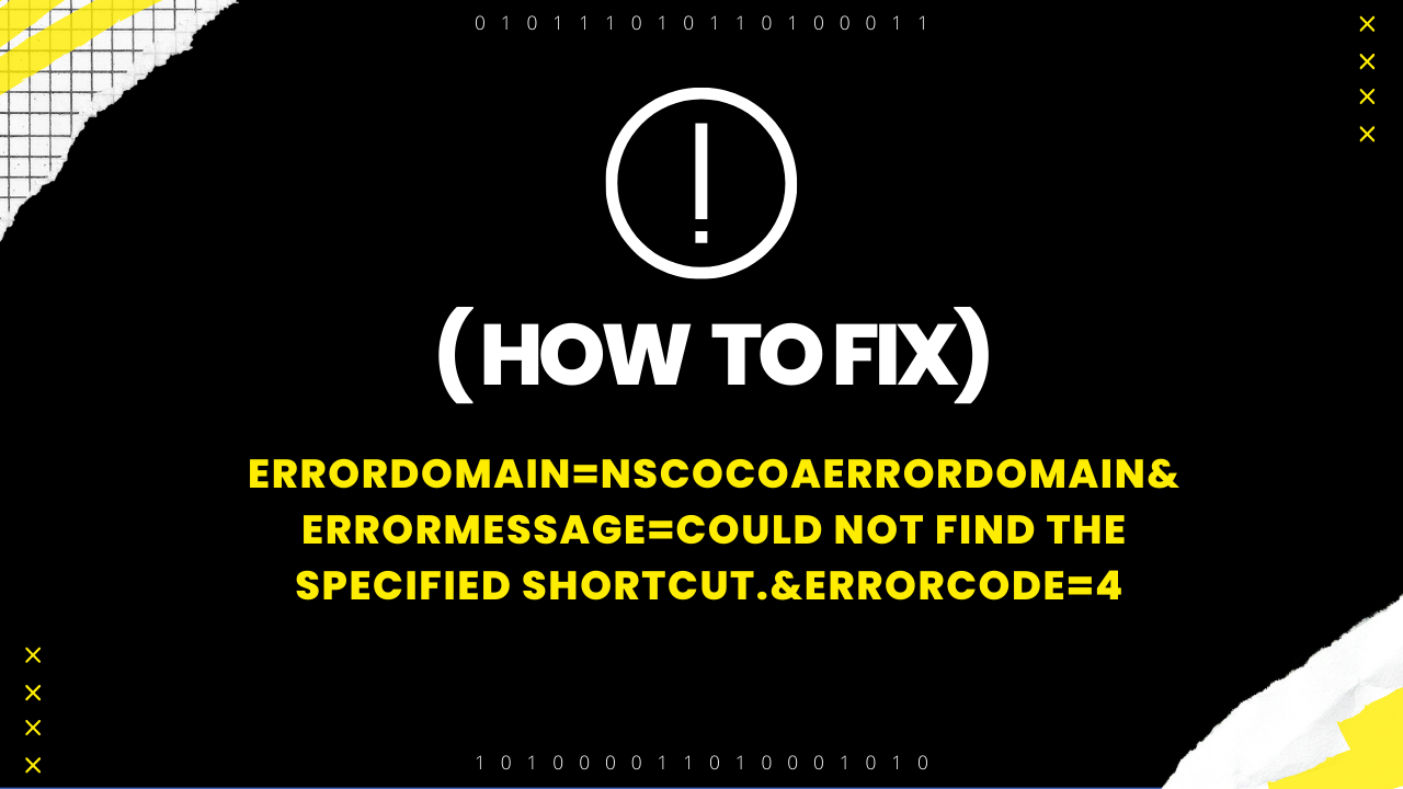 errordomain=nscocoaerrordomain&errormessage=could not find the specified shortcut.&errorcode=4