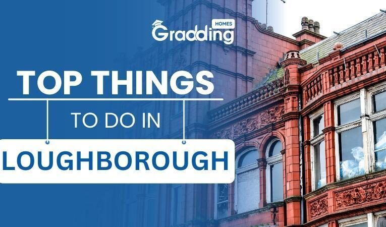 Must-Do Activities in Loughborough for Students