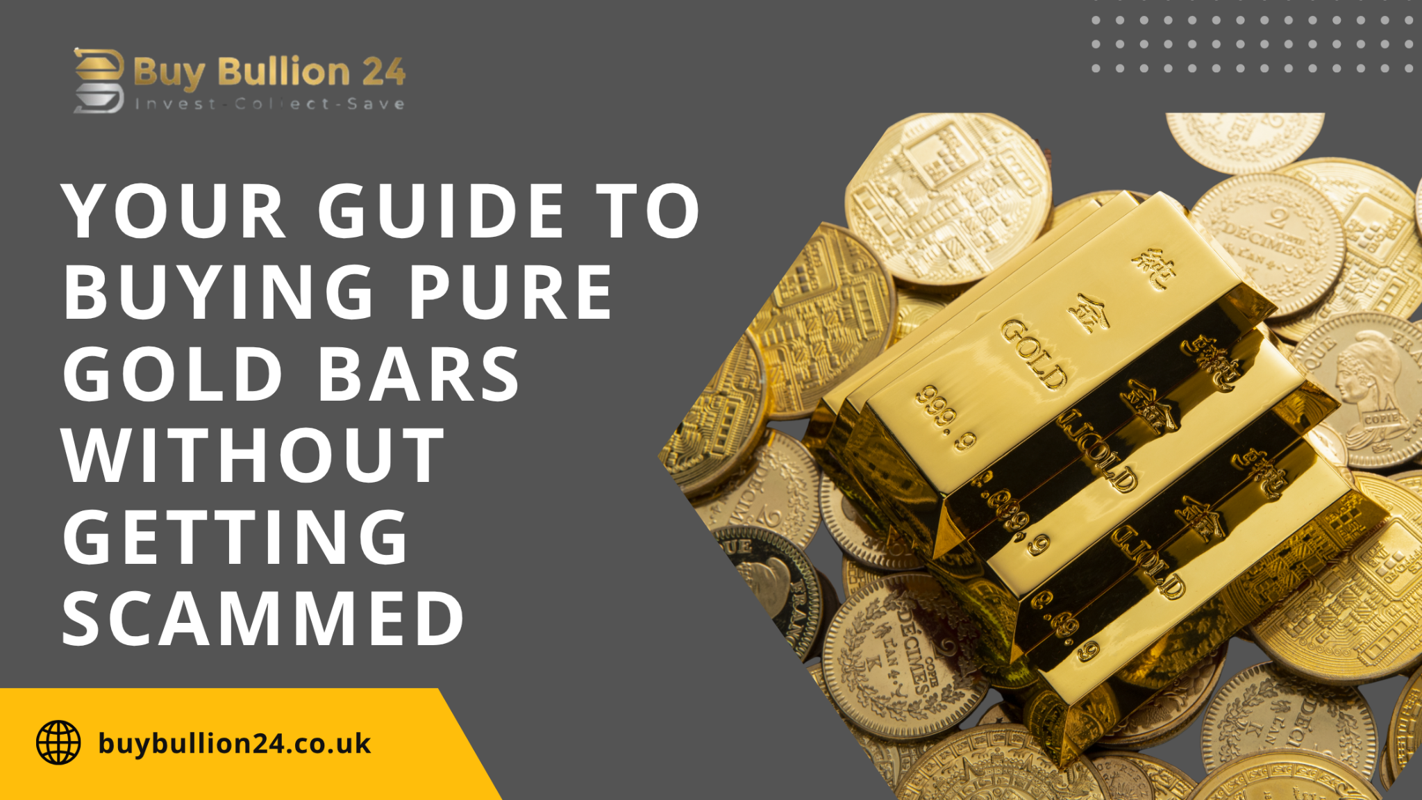 Your Guide to Buying Pure Gold Bars Without Getting Scammed