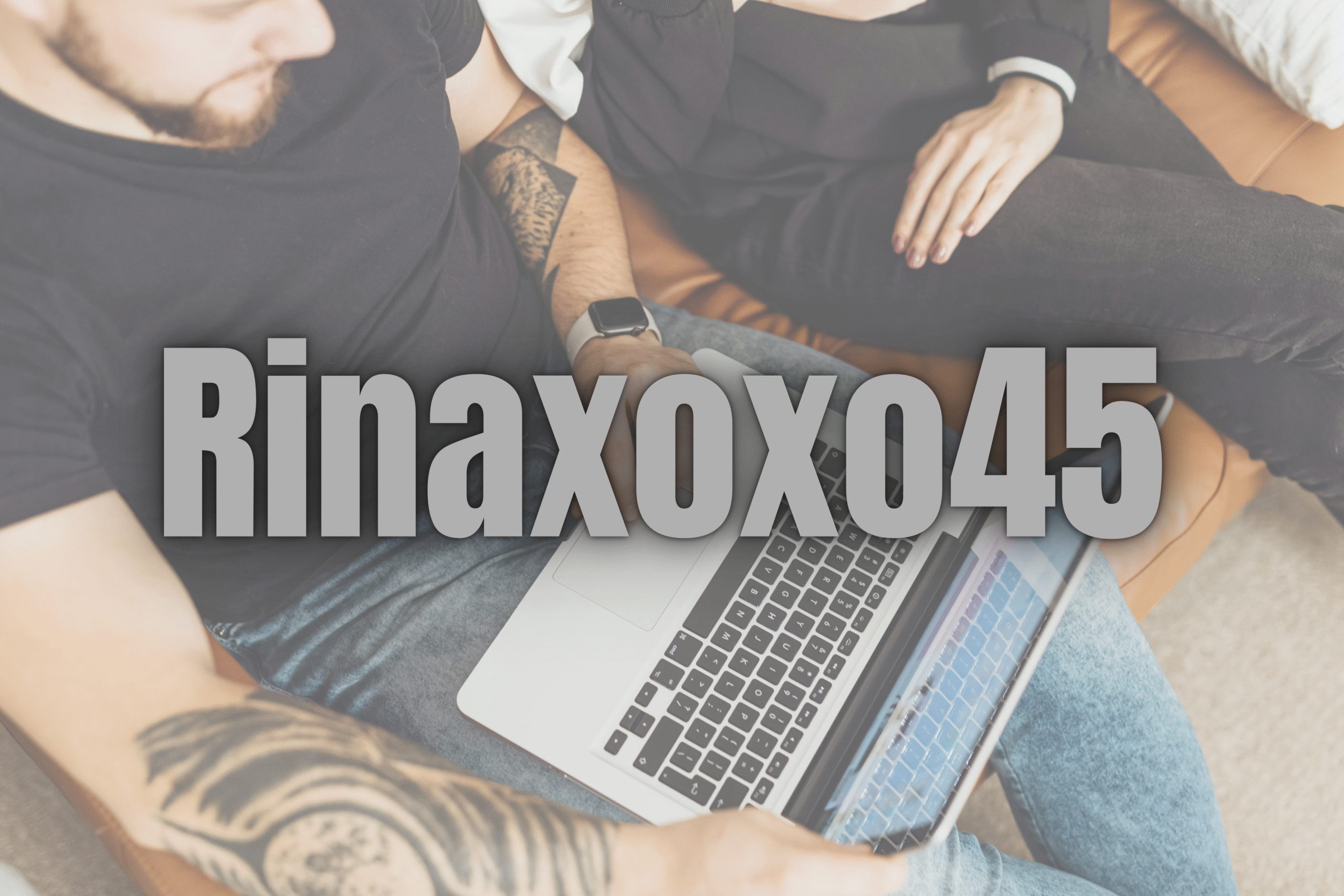 Rinaxoxo45