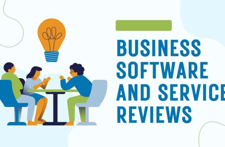 What Makes Business Software and Service Reviews Reliable For Entrepreneurs?