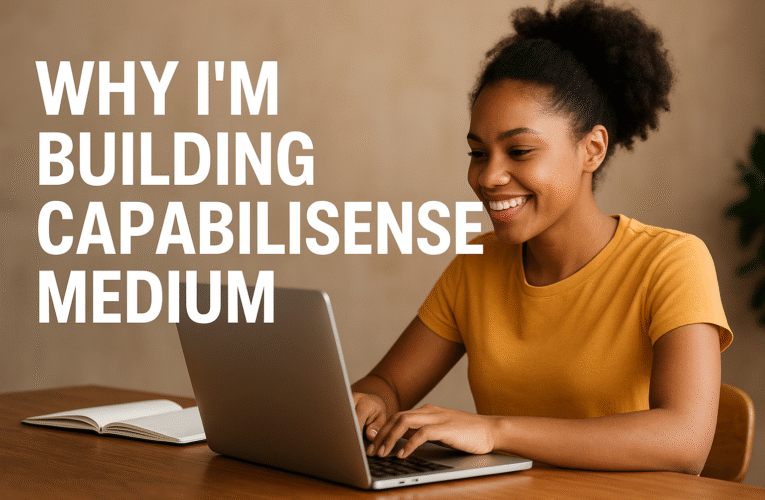Why I’m Building CapabiliSense Medium